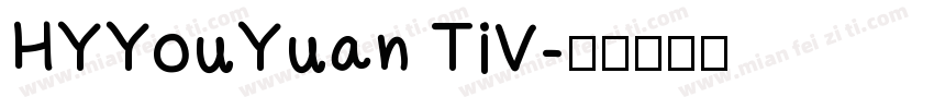 HYYouYuan TiV字体转换